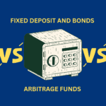 FIXED DEPOSIT VS ARBITRAGE FUNDS