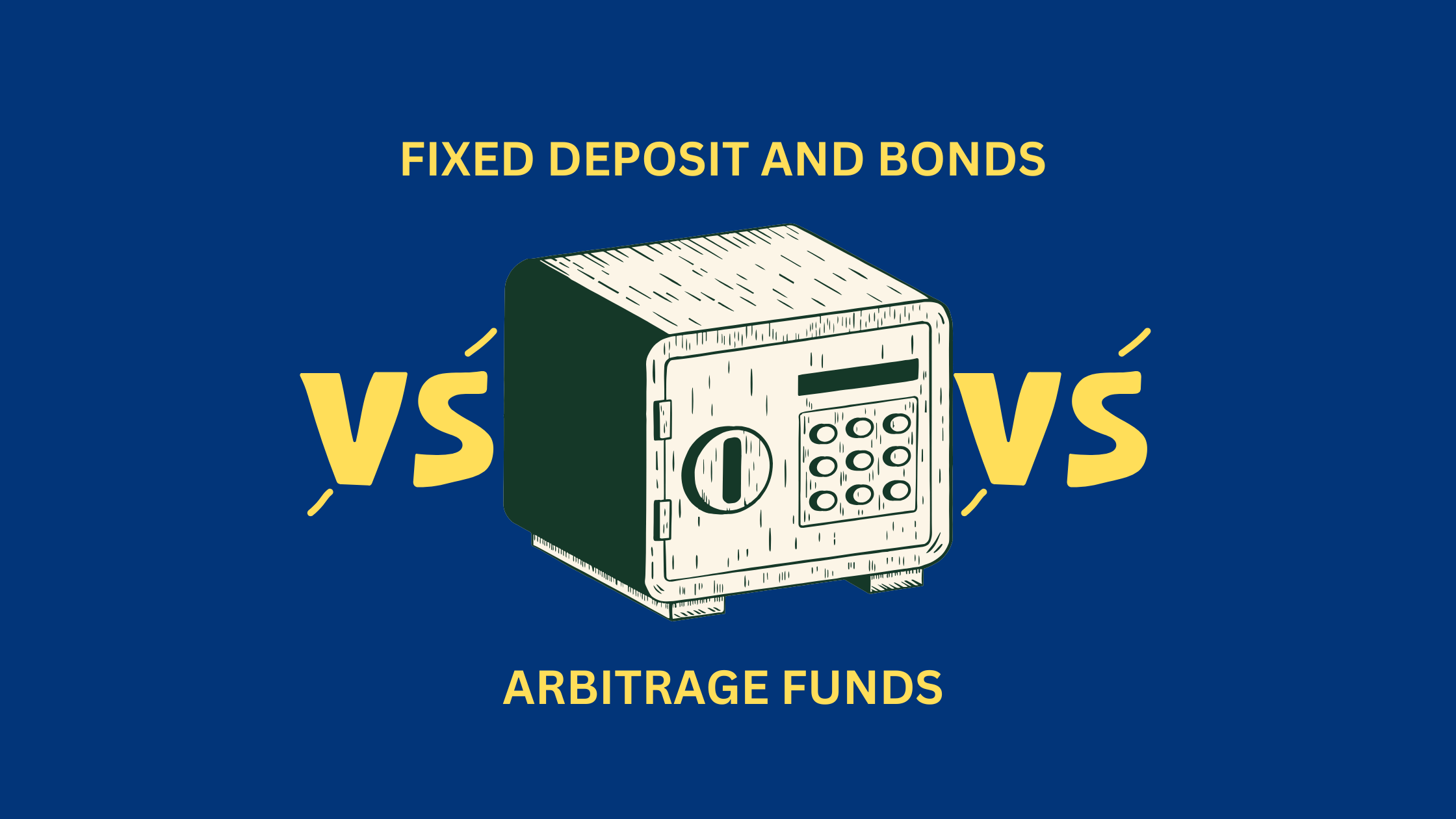 FIXED DEPOSIT VS ARBITRAGE FUNDS